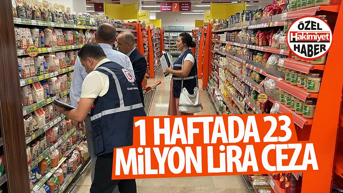 1 haftada 23 Milyon lira ceza