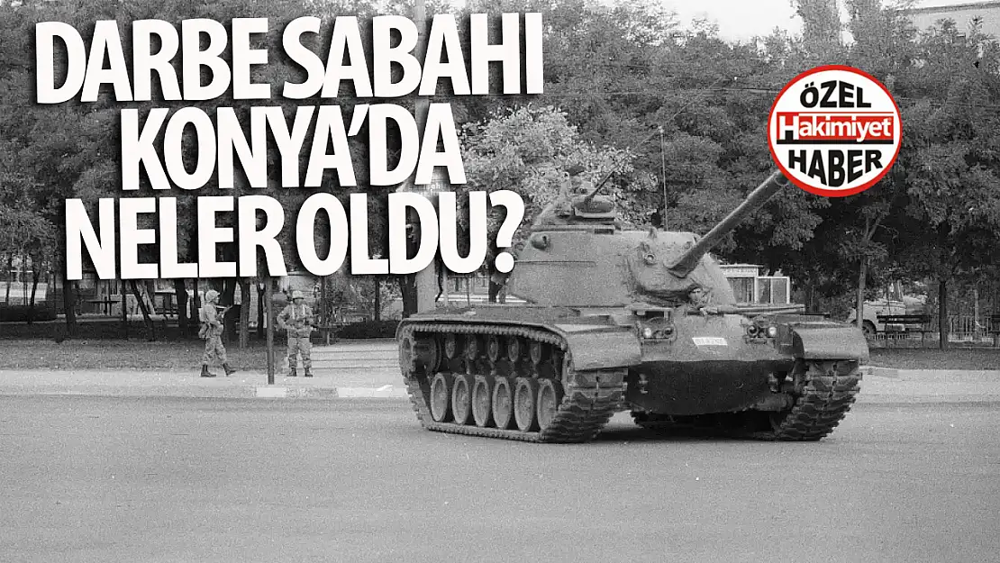 12 Eylül 1980: 44 yıl önce Konya' da neler yaşandı?