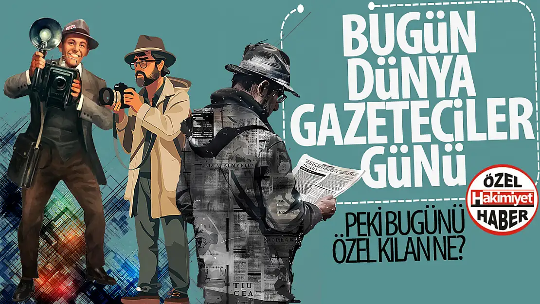 21 Ekim Dünya Gazeteciler Günü: Basın Emekçilerine Minnet Günü