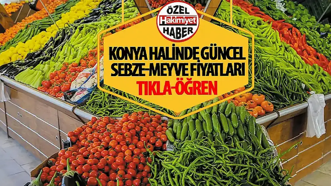 24 Şubat 2025 Tarihli Meyve ve Sebze Hali Fiyatları Açıklandı