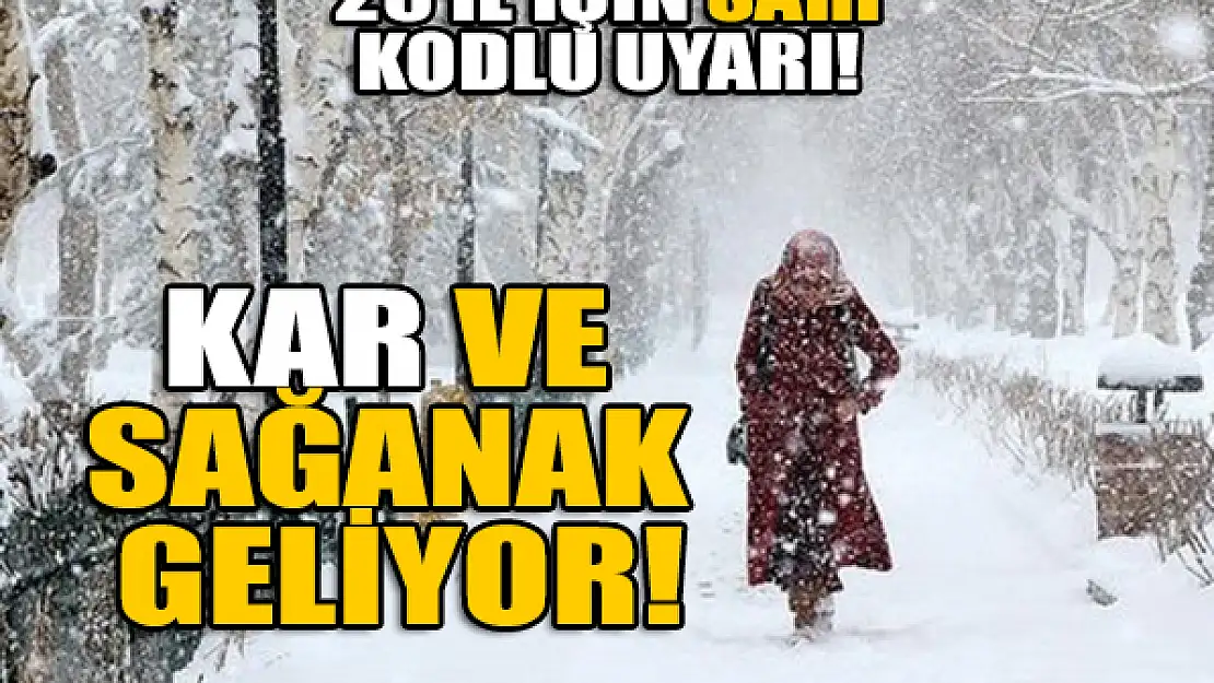 25 il için sarı kodlu uyarı! Kar ve sağanak geliyor!