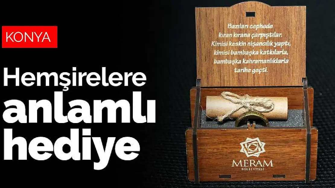 Meram Belediyesi'nden hemşirelere Cihadiye Yüzüğü