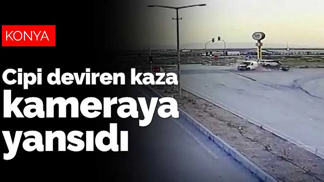 Konya Ereğli'de cipi deviren kaza kamerada