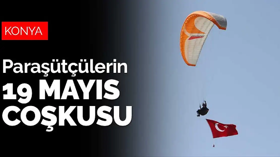 Konya'da Beyşehir Gölü semalarında 19 Mayıs coşkusu