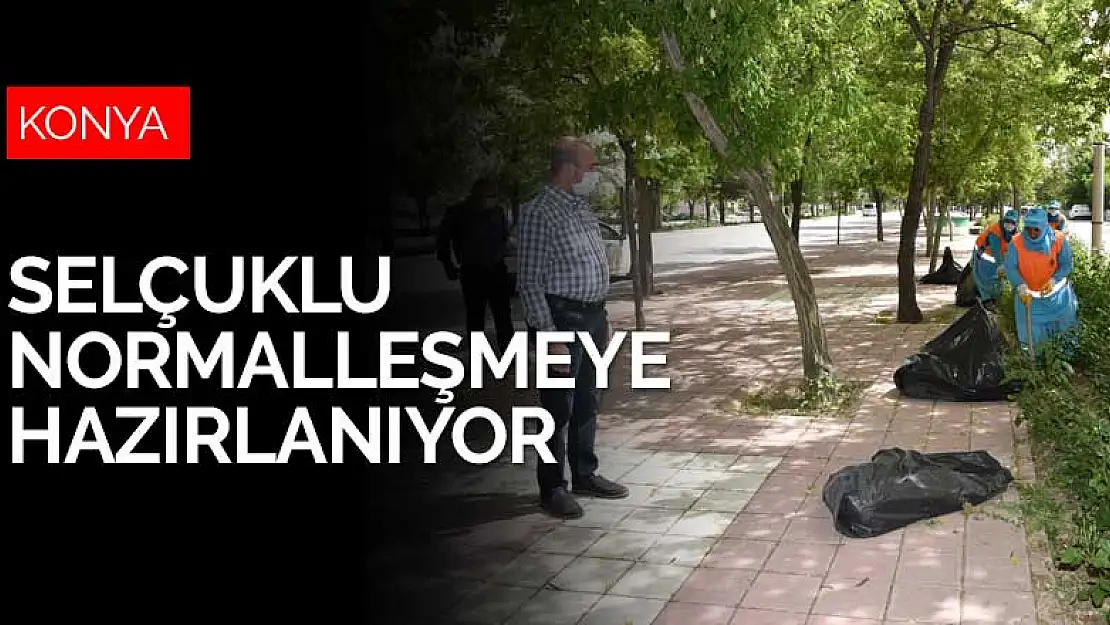 Konya Selçuklu Belediyesi normalleşmeye hazırlanıyor