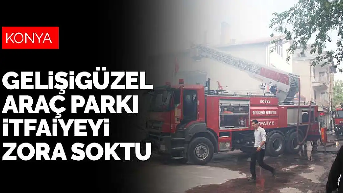 Konya'da gelişigüzel araç parkı itfaiyeyi zora soktu