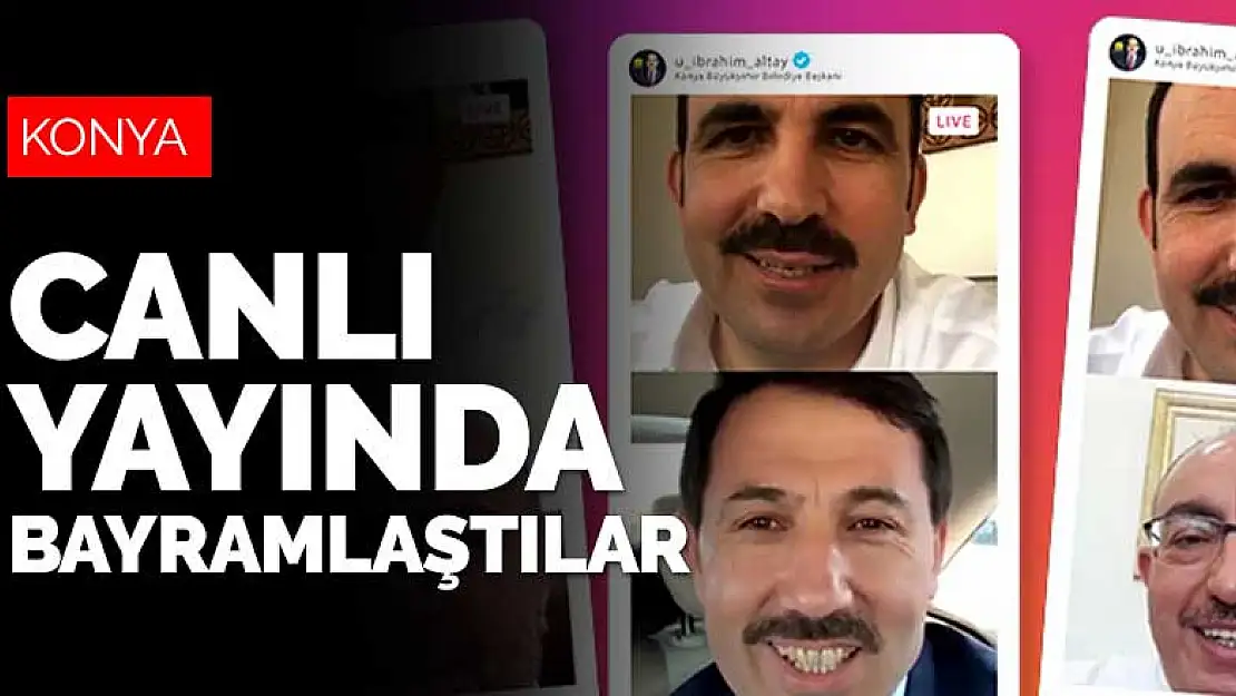 Konya'nın başkanları Konyalılarla canlı yayında bayramlaştı