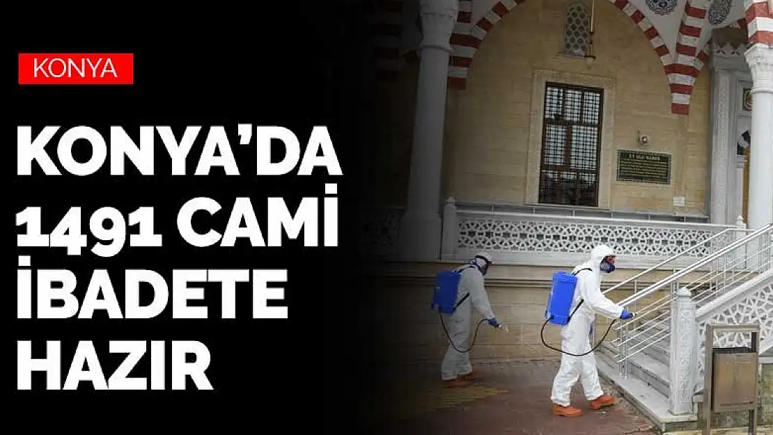 Konya'da Cuma günü açılacak camilerde hazırlıklar tamam