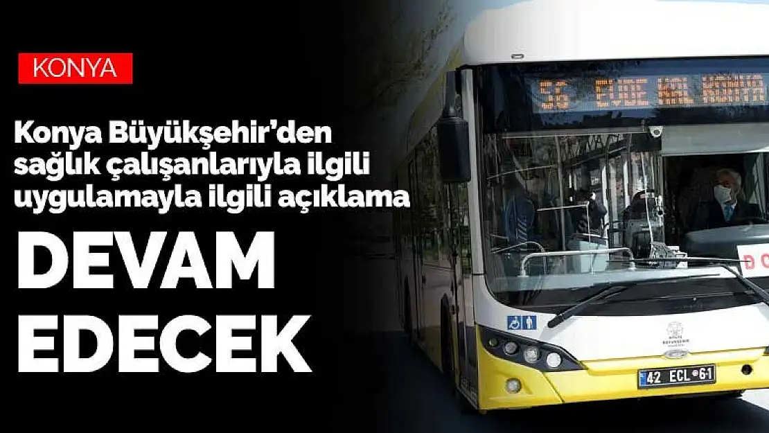 Konya Büyükşehir'den uzatma kararı