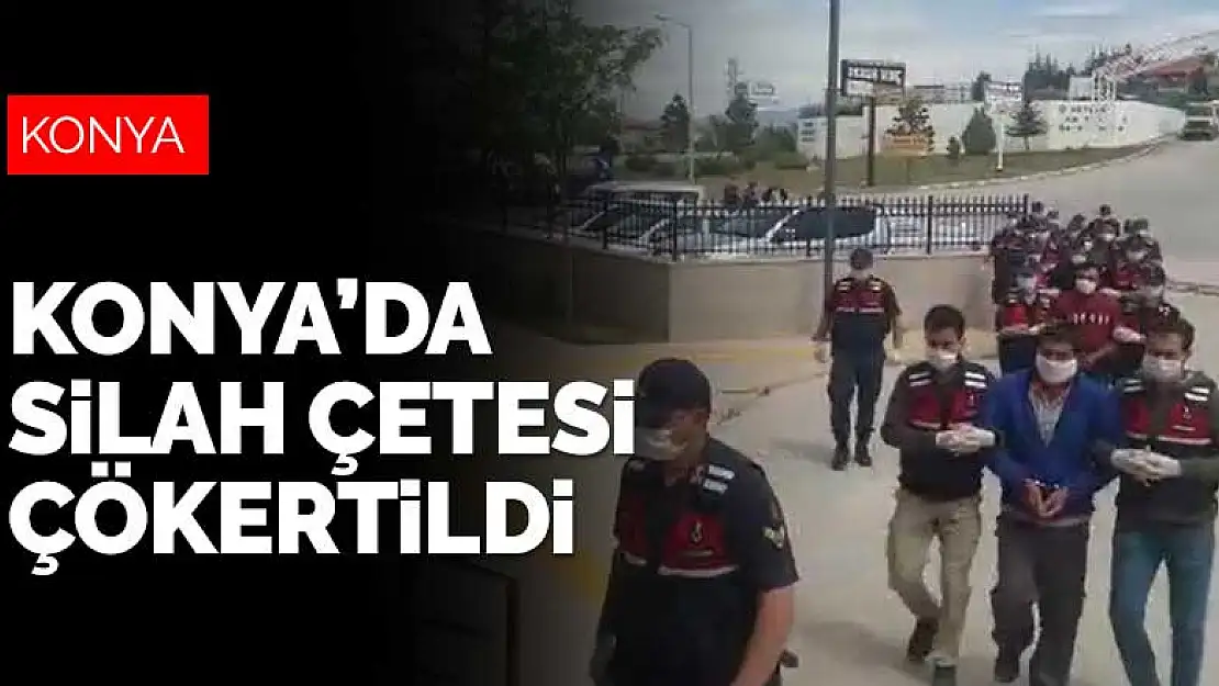 Konya'da silah ticareti yapan çete baskınla çökertildi