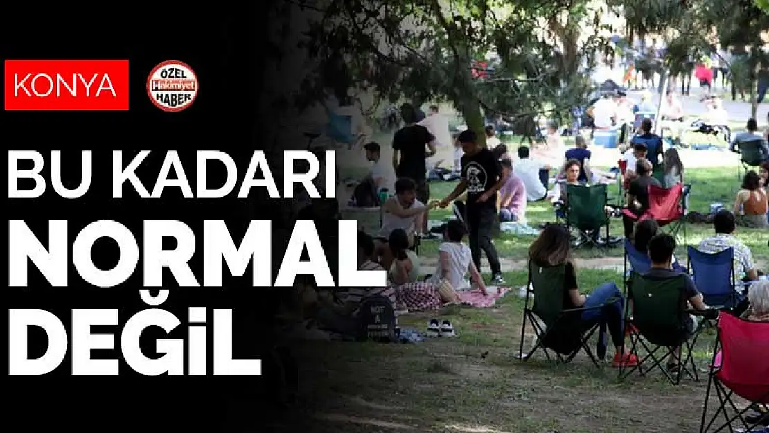 Konya rehavete mi kapıldı? Bu kadarı normal değil!