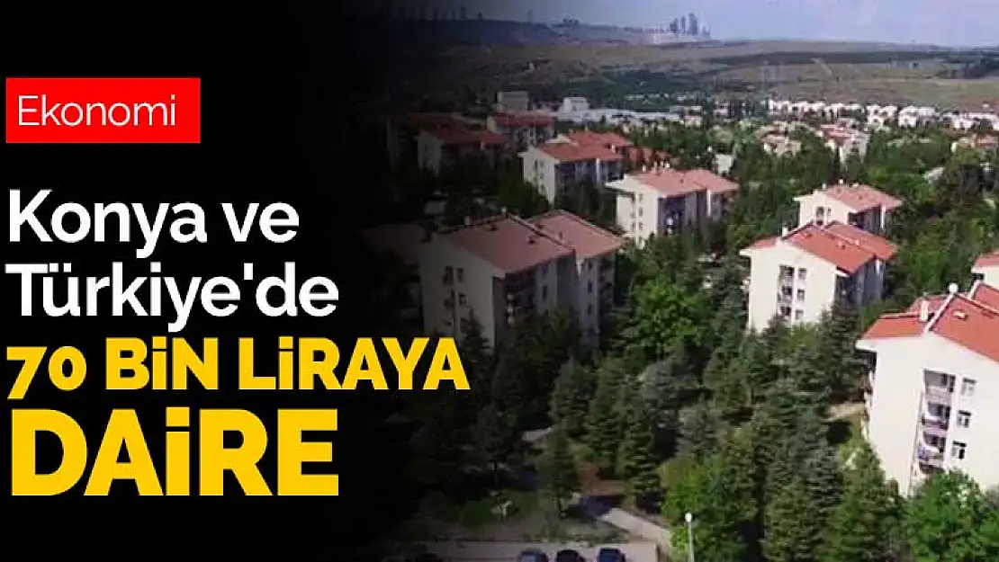 Konya dahil 81 ilde çok ucuza ev sahibi olabilirsiniz! Satış ilanlarını takip edin