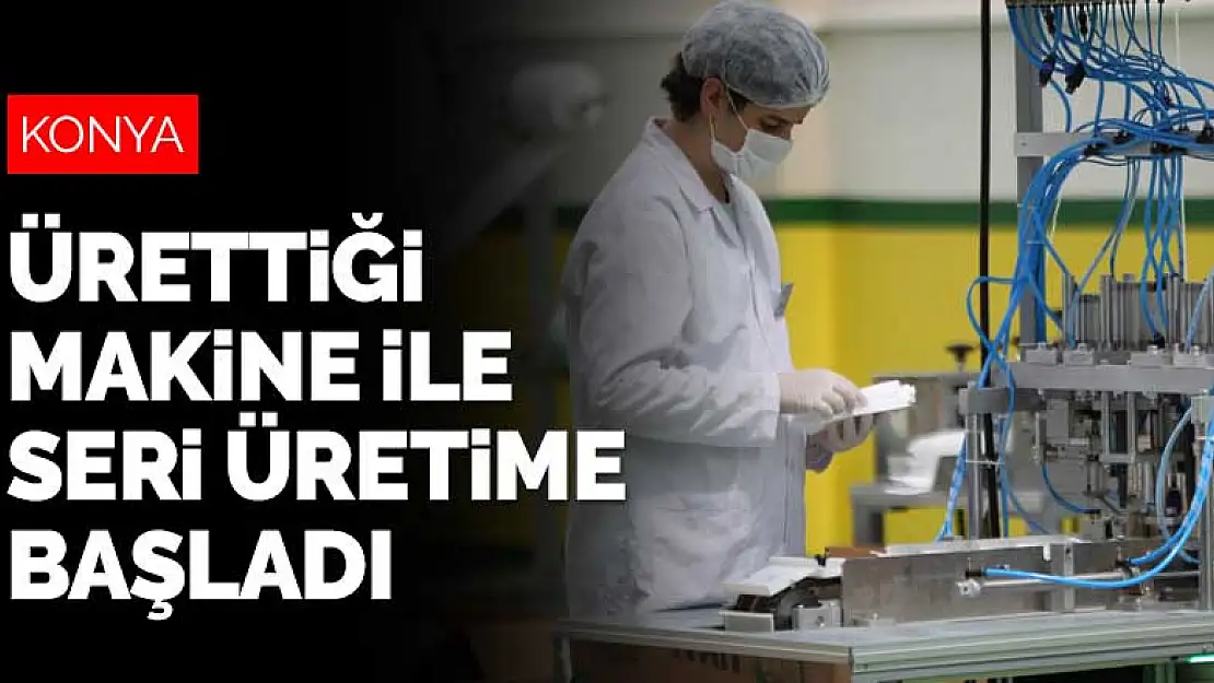 Konya'da üniversiteli genç kendi ürettiği makine ile seri maske üretimine başladı