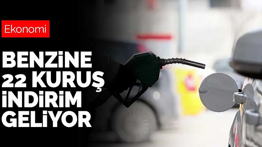 Benzine 22 kuruş indirim geliyor