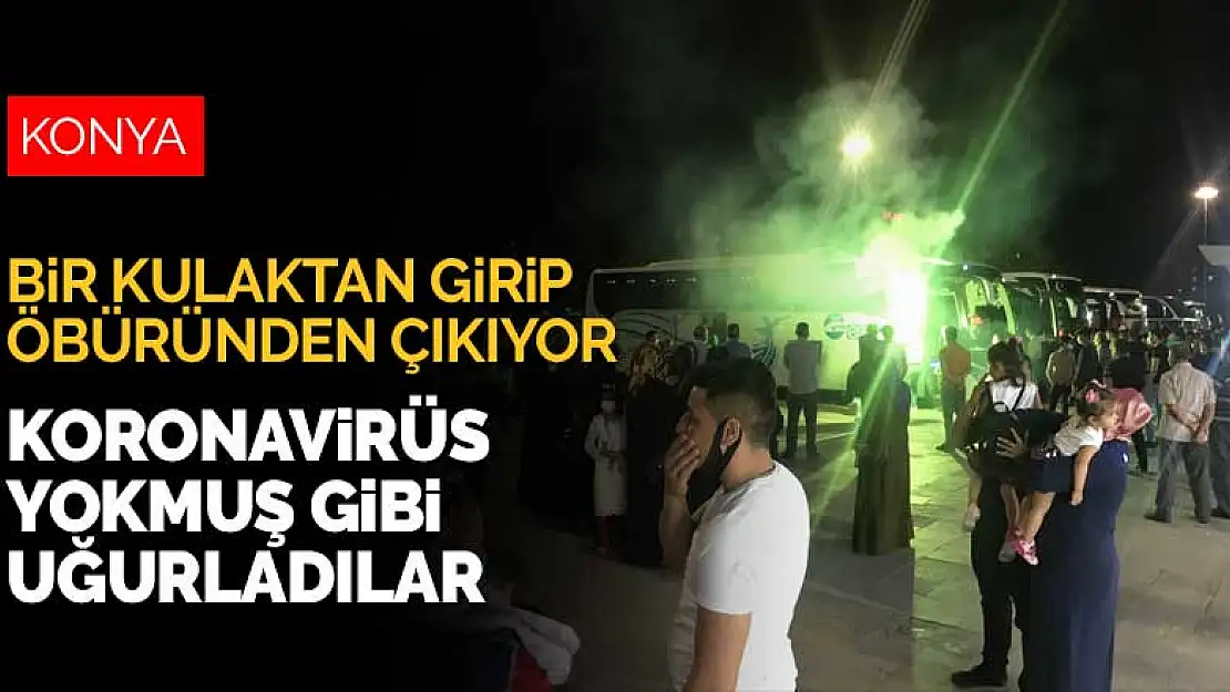 Konya'da koronavirüs ve yasak yokmuş gibi asker uğurladılar