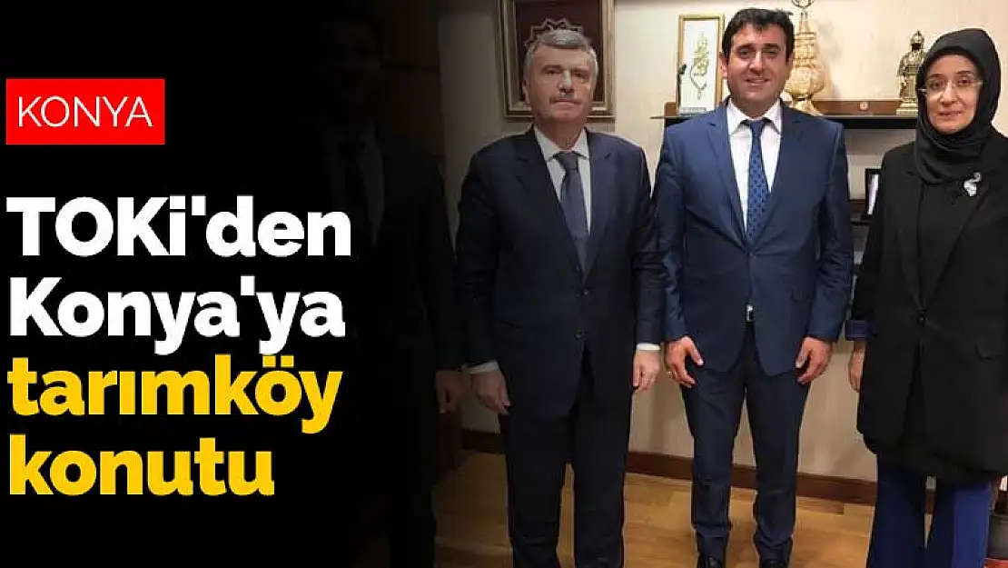 TOKİ'den Konya'ya tarımköy konutu