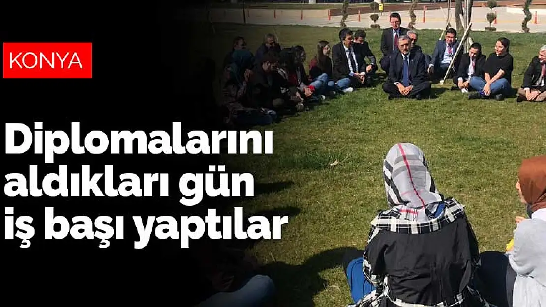 Konya Gıda ve Tarım Üniversitesinin ilk mezunları diplomalarını aldıkları gün iş başı yaptı