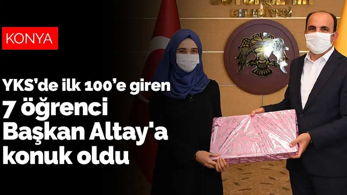 YKS'de ilk 100'e giren Konyalı öğrenciler Başkan Altay'a konuk oldu