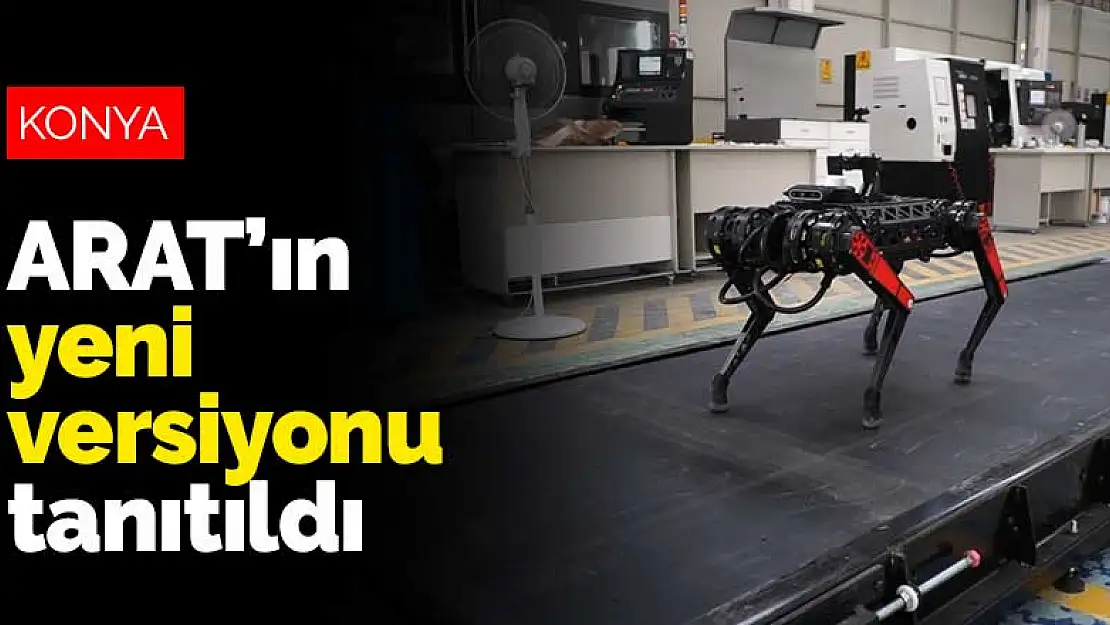 AKINSOFT'un 4 ayaklı robotu ARAT'ın yeni versiyonu tanıtıldı