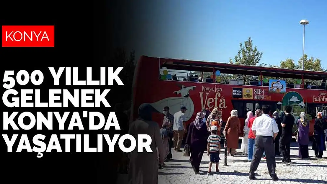 Osmanlı'nın 500 yıllık Amin Alayı geleneği Konya'da yaşatılıyor