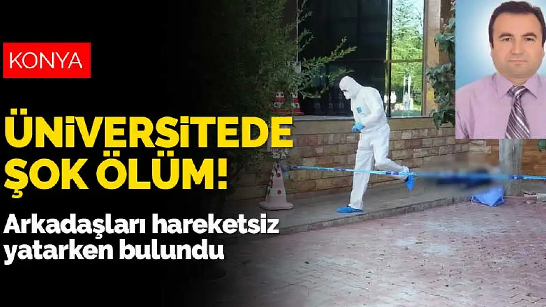 Selçuk Üniversitesi'nde şok! Öğretim görevlisi kütüphaneden ölü bulundu