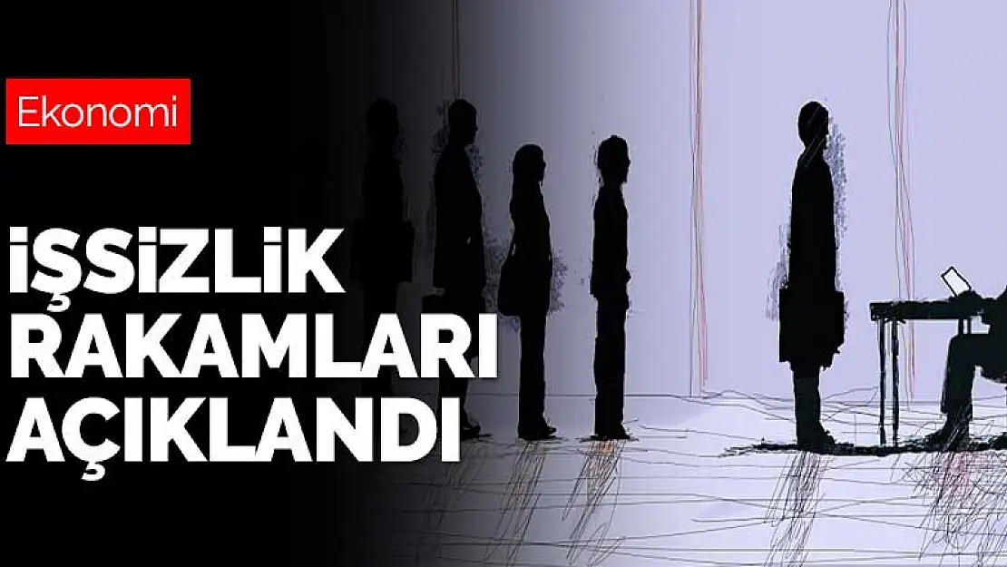 Haziran ayı işsizlik rakamları açıklandı