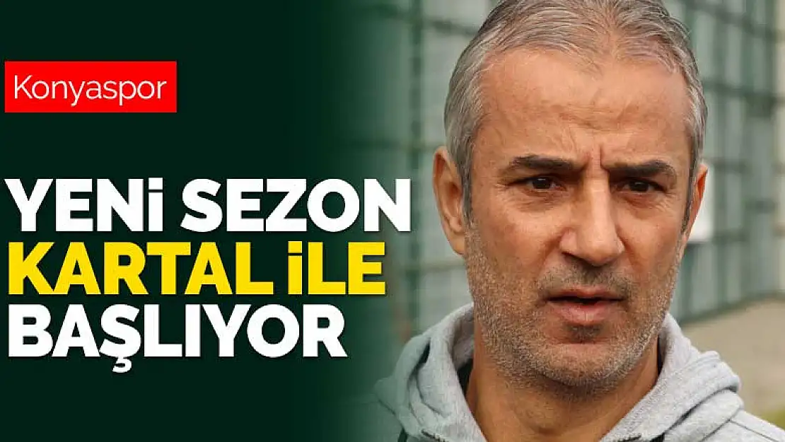 Konyaspor yeni teknik direktörünü buldu! Yeni sezon İsmail Kartal ile başlıyor