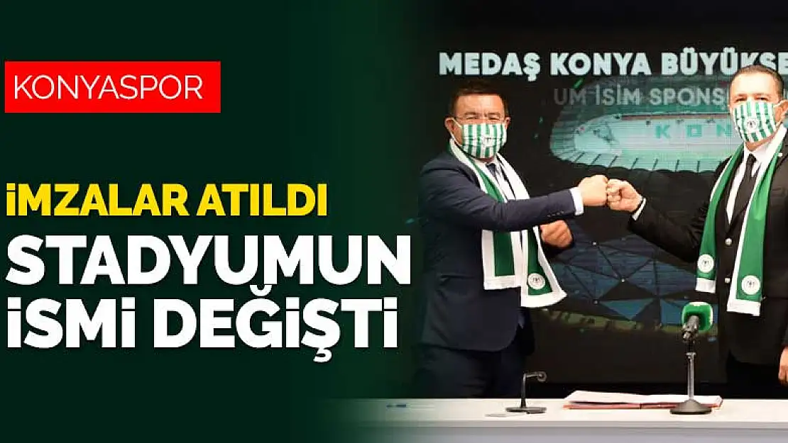 Konyaspor'da imzalar atıldı! Stadyumun ismi değişti