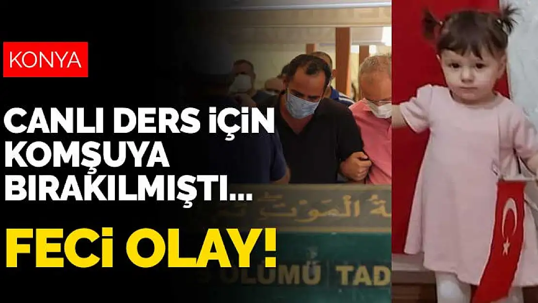 Konya'da öğretmen çiftin canlı ders vermek için komşuya bıraktıkları çocukları 7. kattan düşüp öldü