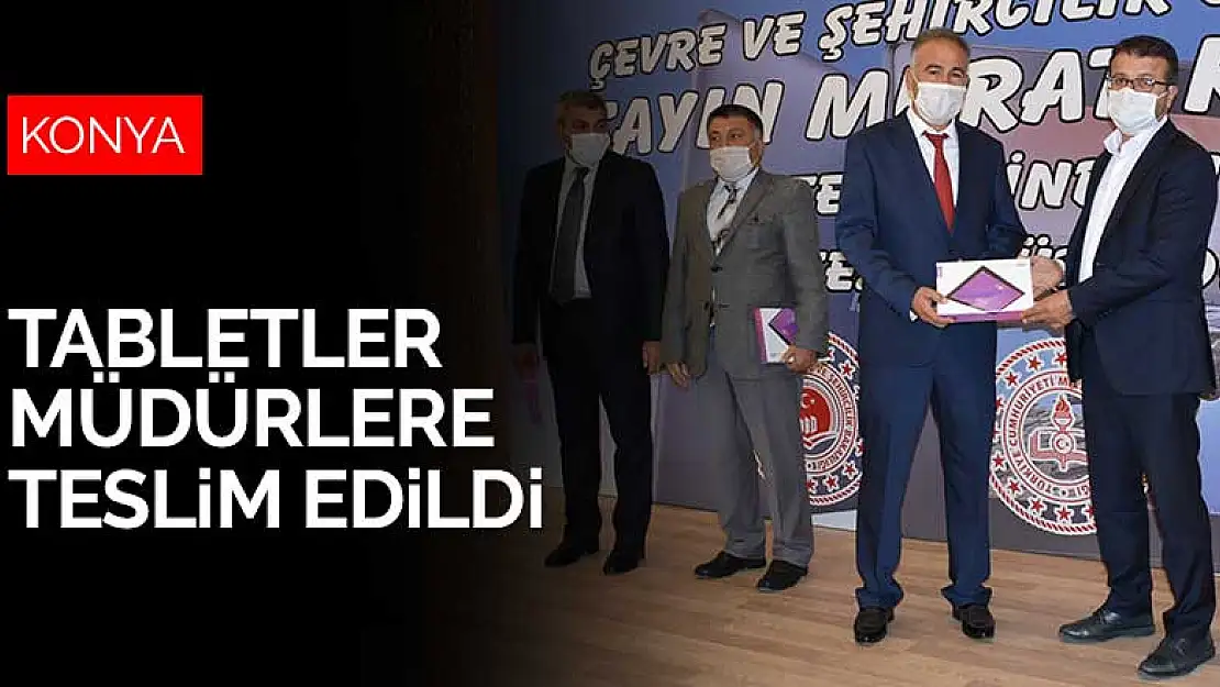 Konya'da ihtiyaç sahibi öğrenciler için alınan tabletler okul müdürlerine teslim edildi