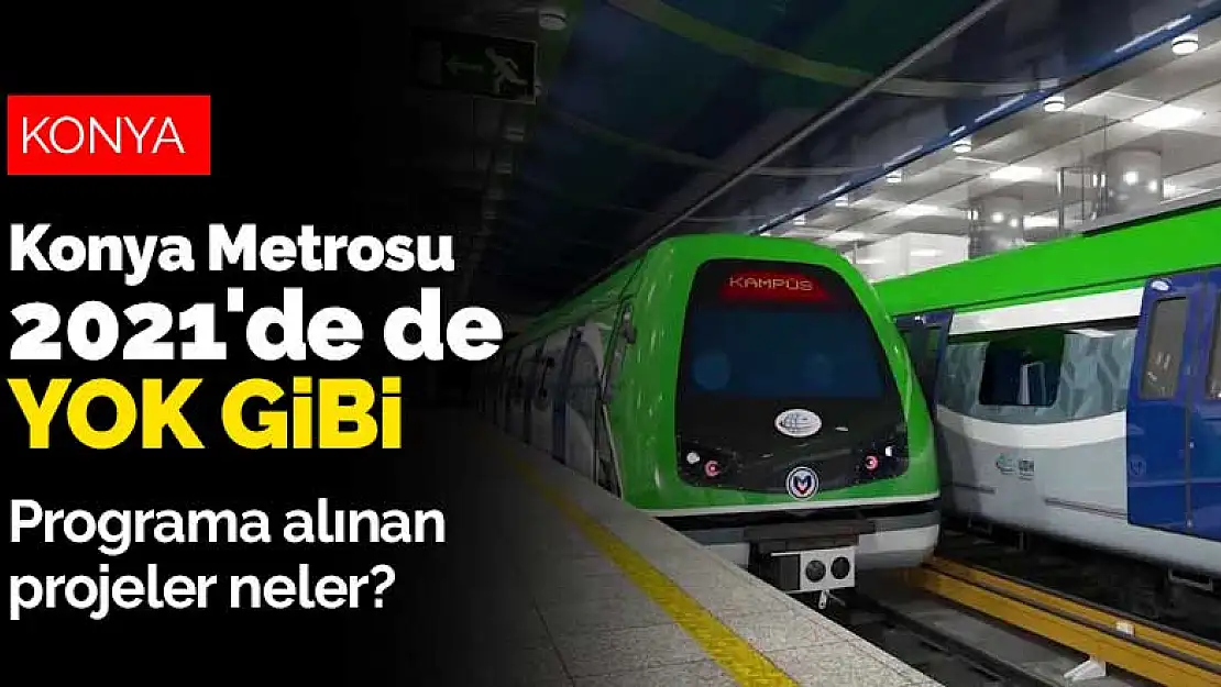 İstanbul'a 2 metro hattı kararı! Konya metrosuyla ilgili bilgi verilmedi