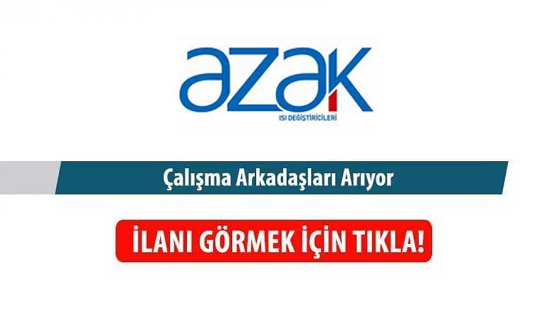 Konya Azak Isı Değiştiricileri elemanlar arıyor