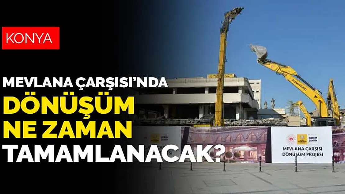 Konya'da kentsel dönüşüme alınan Mevlana Çarşısı'yla ilgili Başkan Altay'dan açıklama! Ne zaman tamamlanacak?