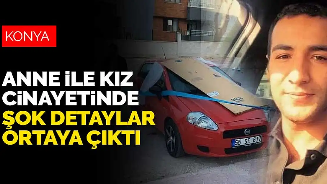 Konya'da işlenen cinayette şok detaylar ortaya çıktı! Daha önce başka şeylere başvurmuş