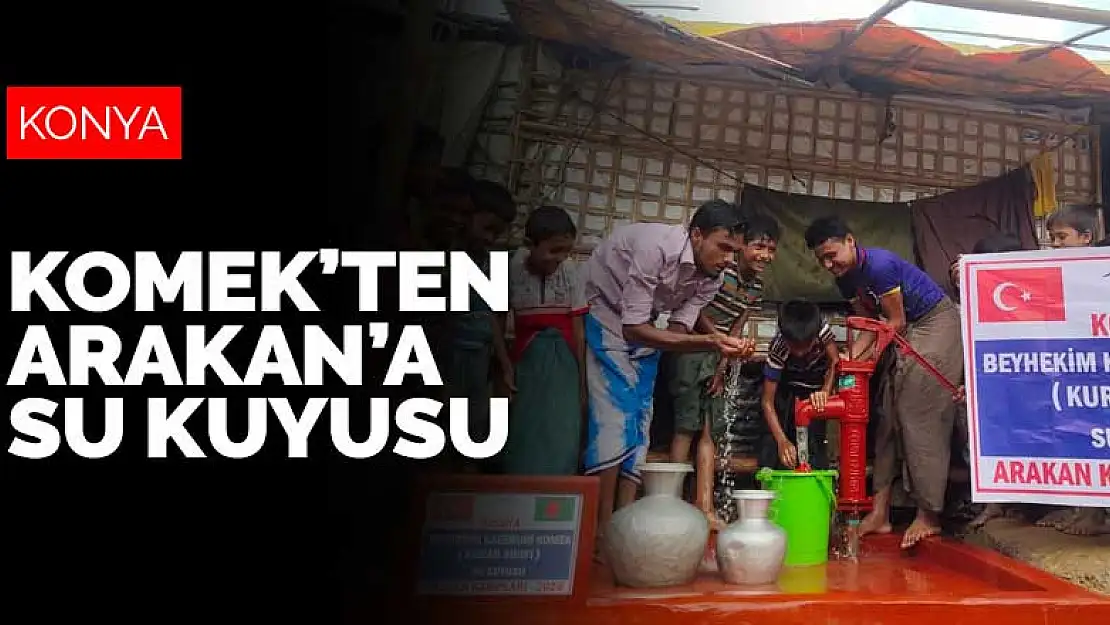 KOMEK kursiyerlerinden Arakan'a su kuyusu