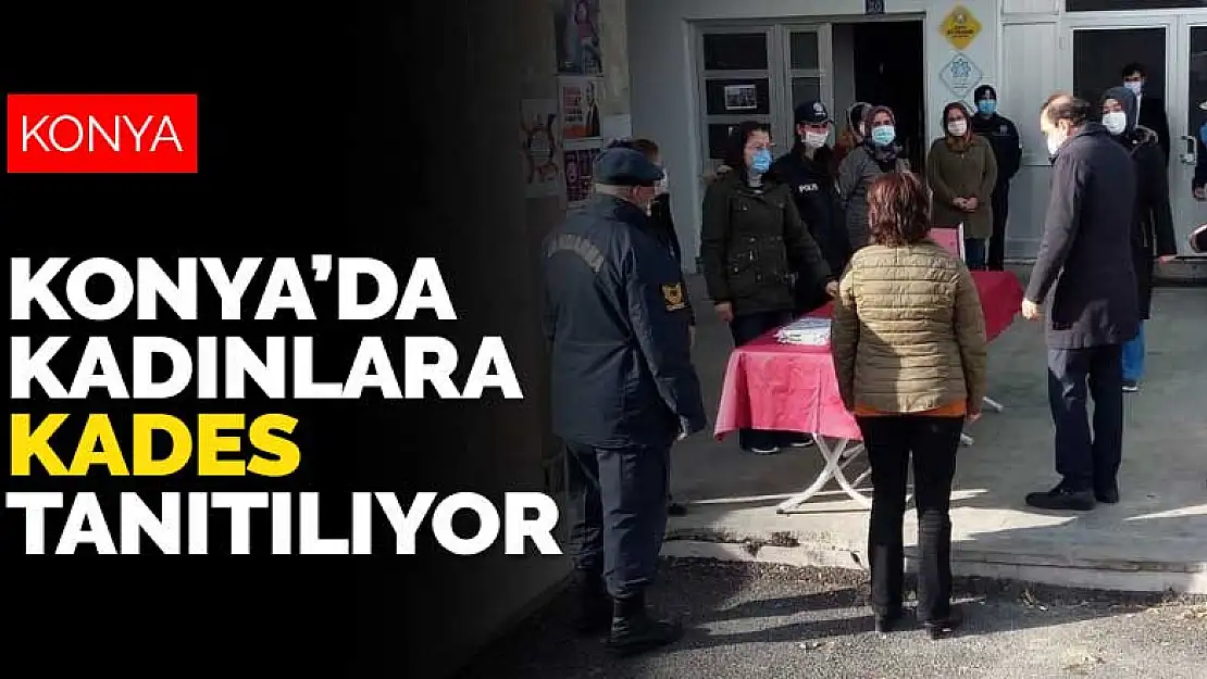 Konya'da kadınlara KADES tanıtılıyor