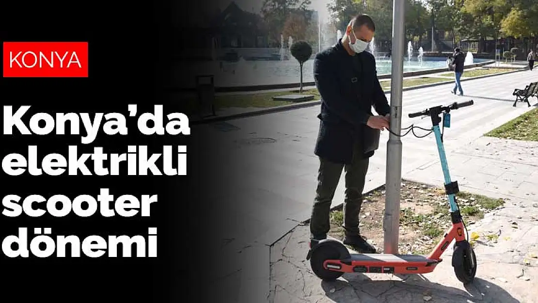 Bisiklet şehri Konya'da elektrikli scooterlar da hizmete girdi