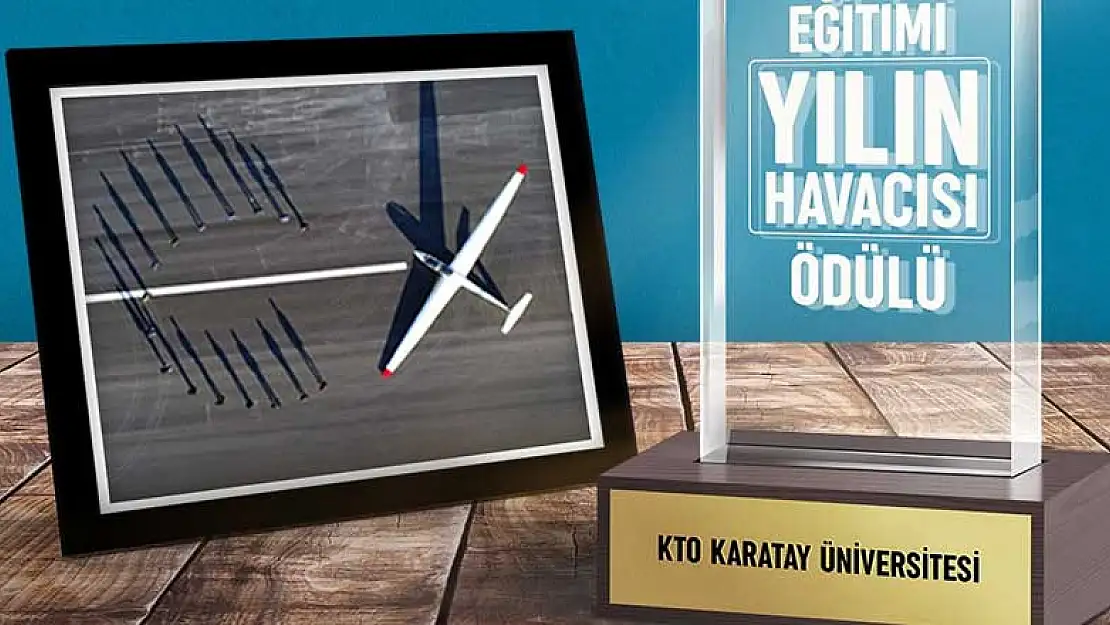 Yılın Havacısı ödülü KTO Karatay'ın oldu