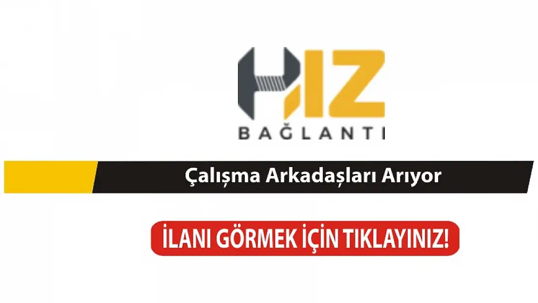 Konya Hız Bağlantı çeşitli pozisyonlarda personel arıyor