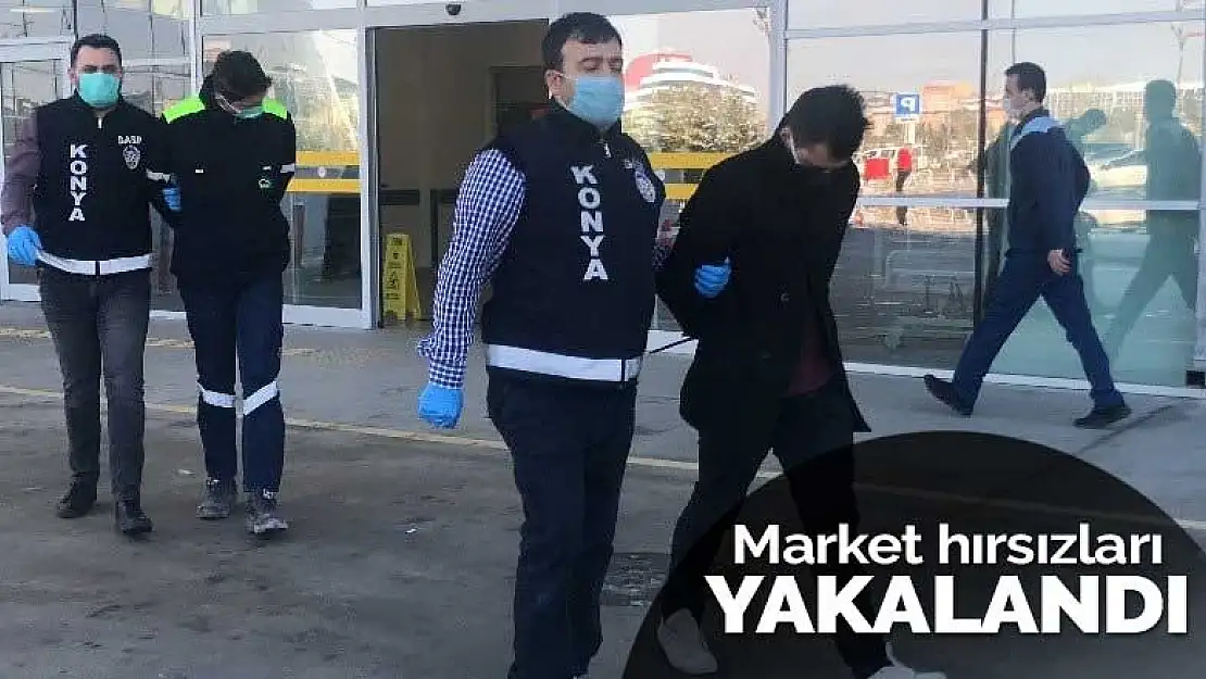 Konya'da tuvalete saklanıp market soyan 2 şüpheli yakalanacakları günü bekliyormuş