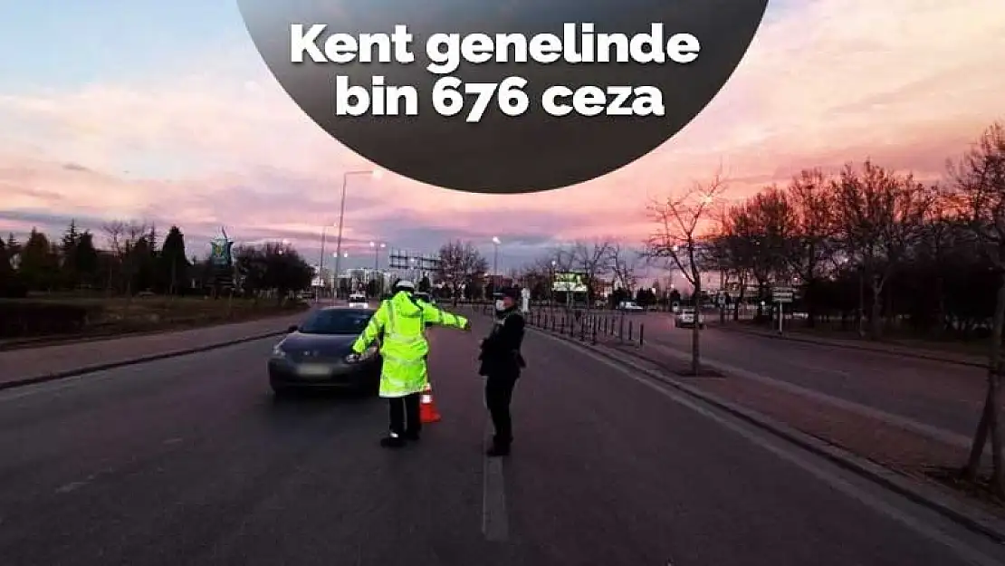 Konya'da trafik kurallarına uymayan bin 676 sürücüye ceza