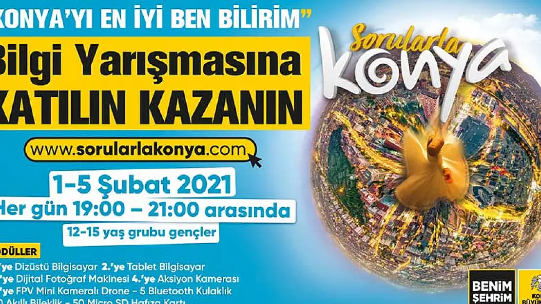 Büyükşehir Belediyesi'nden 'Sorularla Konya' Bilgi Yarışması