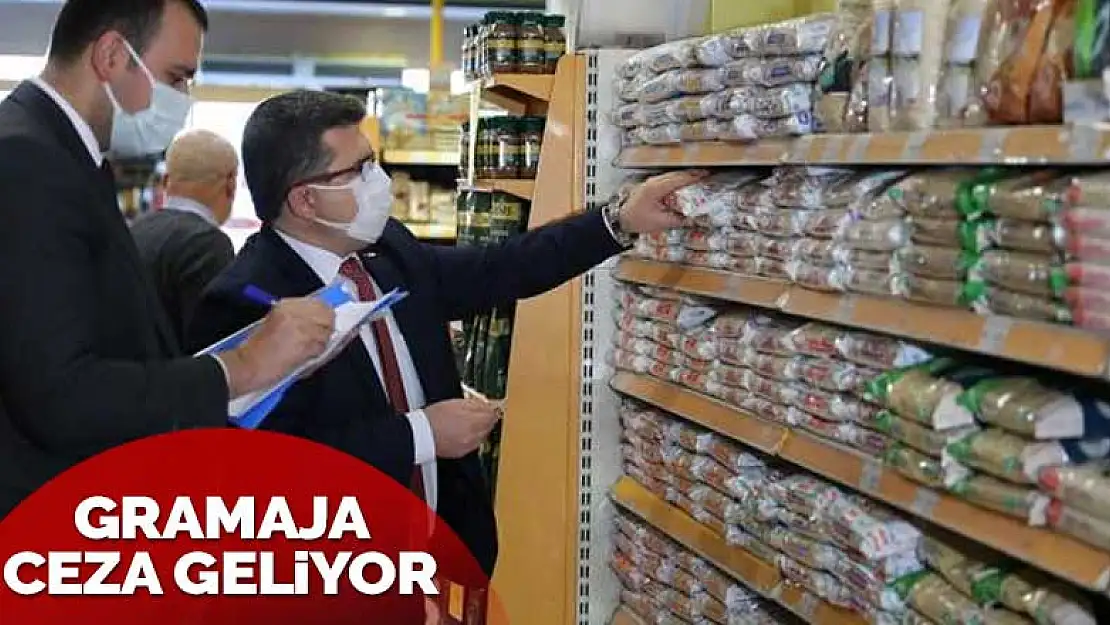 Gramaj hilesine ceza geliyor