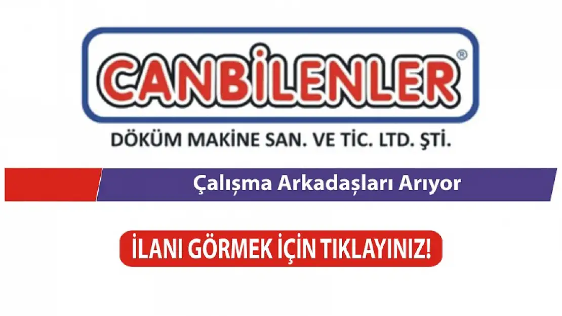 Canbilenler Döküm eleman arıyor