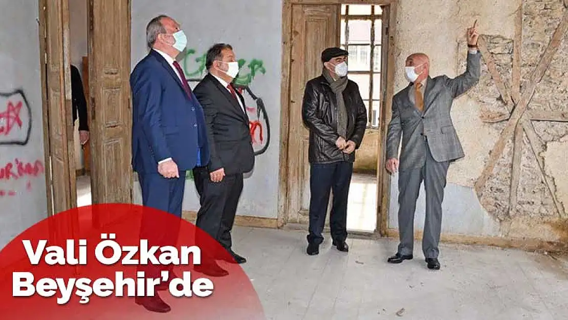 Vali Özkan Beyşehir'de incelemelerde bulundu