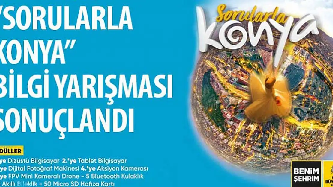 Sorularla Konya Bilgi Yarışması sonuçlandı