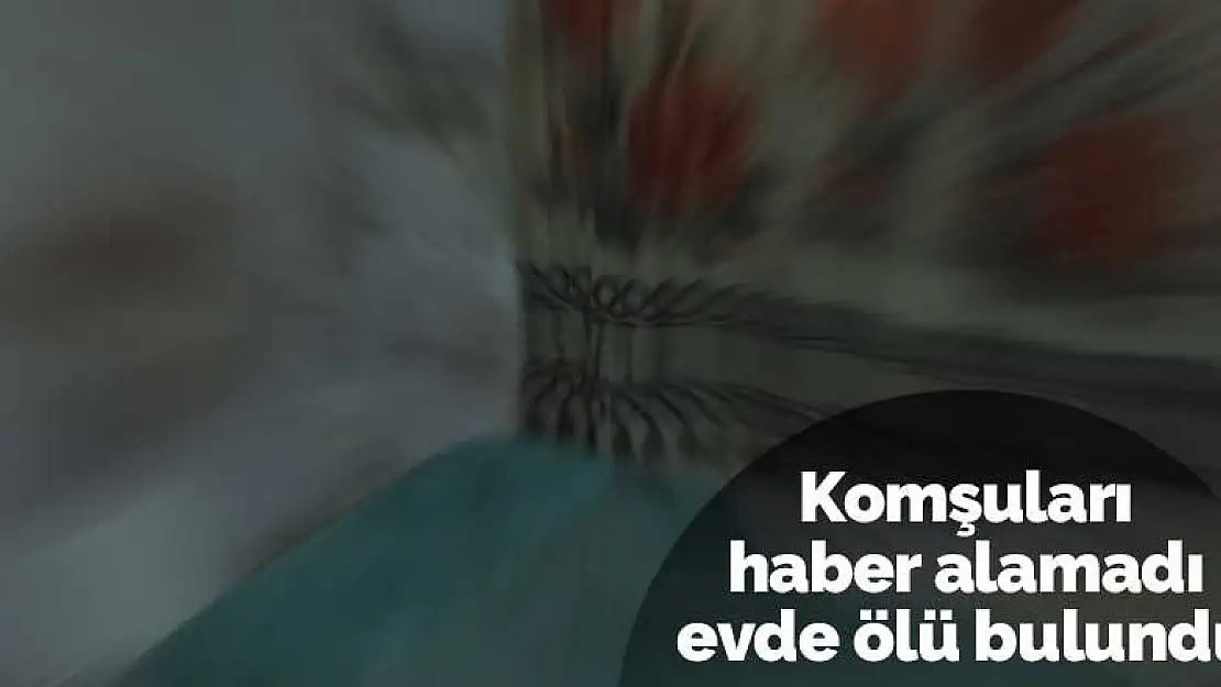 Konya'da şok! Evinde ölü bulundu