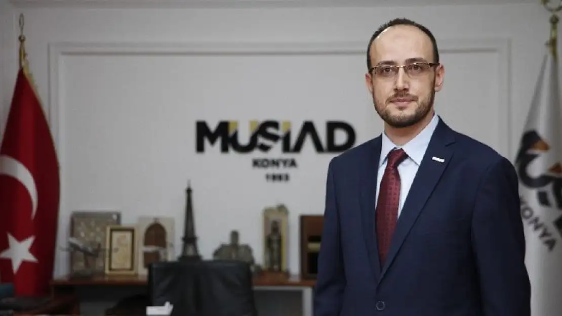 MÜSİAD Konya: İhracata yönelik üretime ağırlık verilmeli