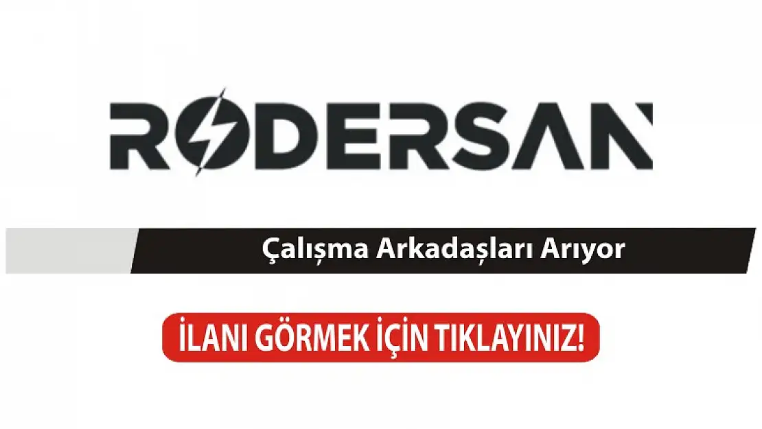 Rodersan Sera Teknolojileri eleman arıyor