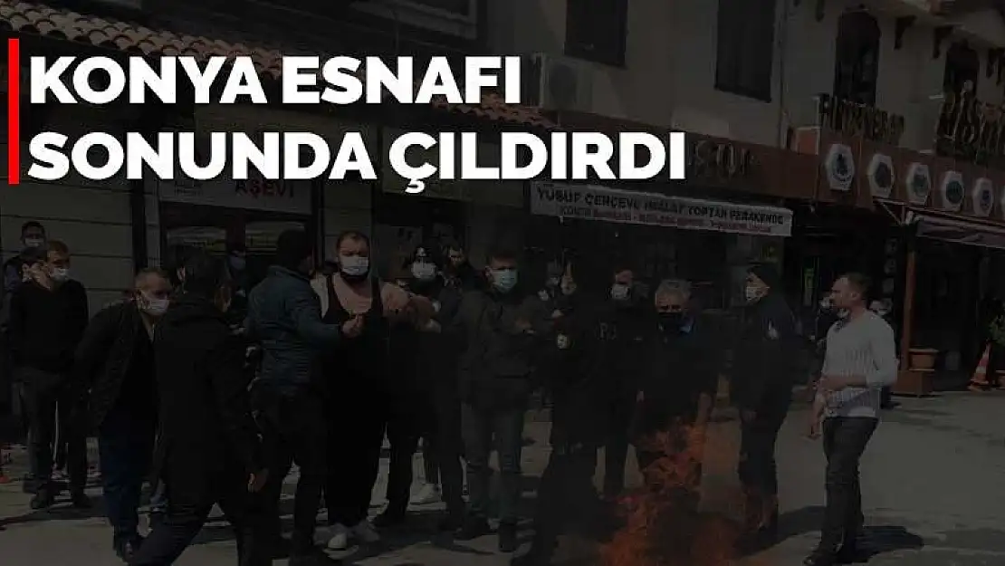 Konya esnafı sonunda çıldırdı! Sandalyeleri yolun ortasında yaktılar